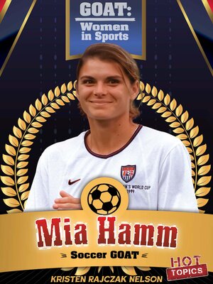 cover image of Mia Hamm: Soccer GOAT